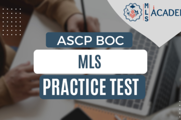 ASCP BOC MLS Practice Exam by MLSiACADEMY