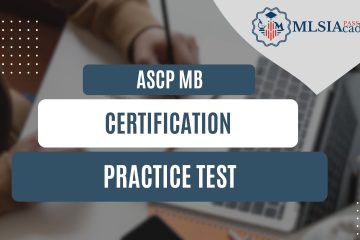 ASCP MB Certification Practice Test by MLSIAcademy