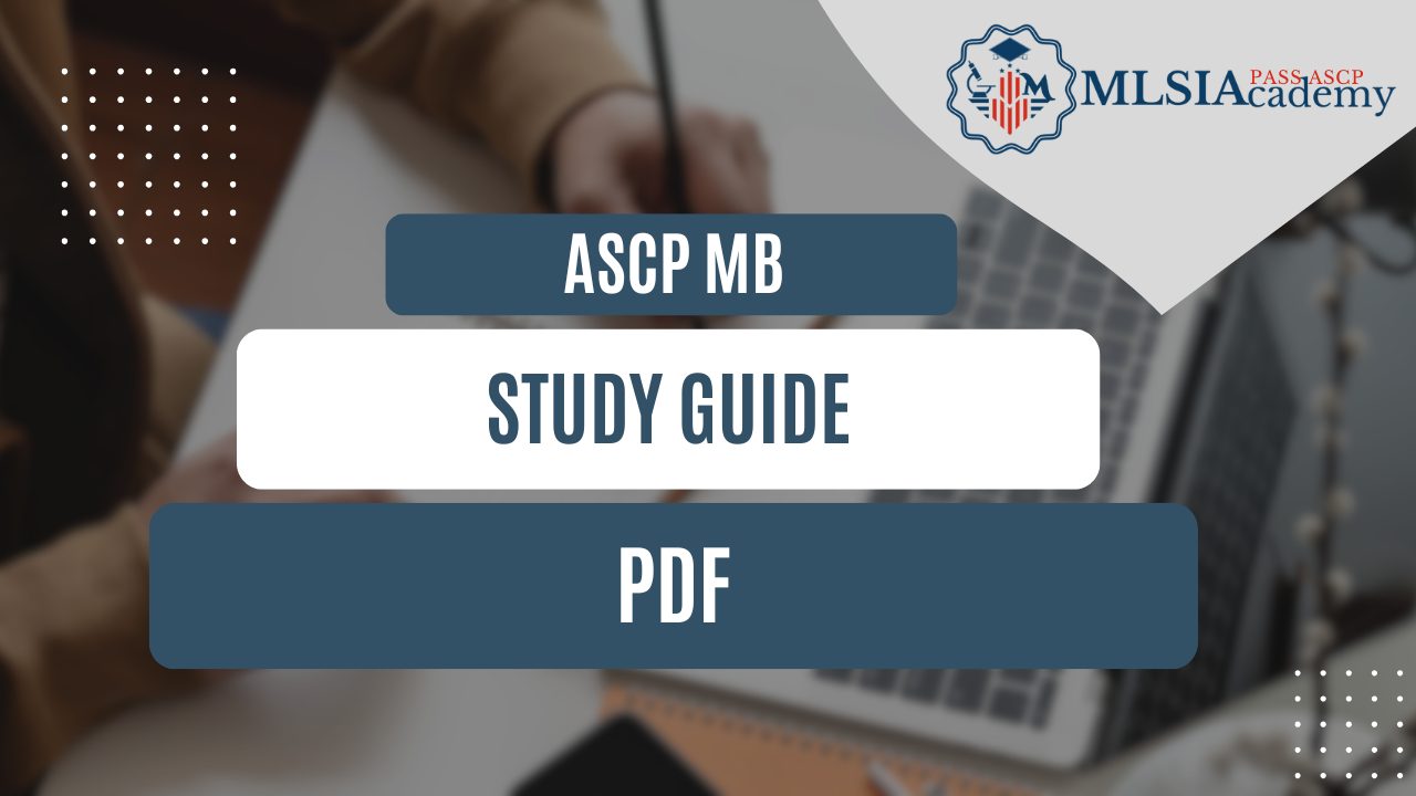 ASCP MB Study Guide PDF by MLSIAcademy