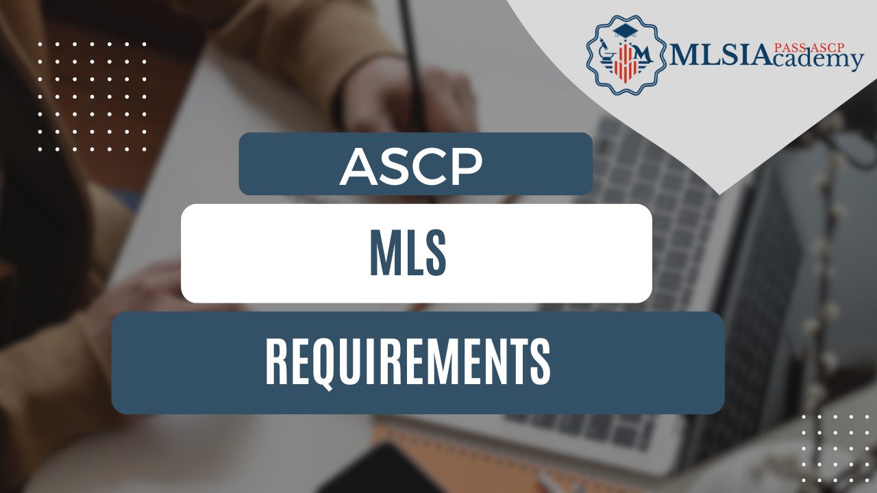 ASCP MLS Requirements