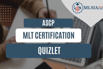 ASCP MLT Certification Quizlet by MLSIAcademy