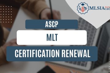 ASCP MLT Certification Renewal by MLSIAcademy