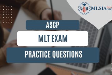 ASCP MLT Exam Practice Questions by MLSIAcademy