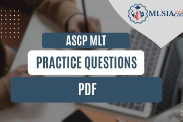 ASCP MLT Practice Questions PDF by MLSIAcademy