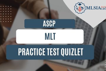 ASCP MLT Practice Test Quizlet by MLSIAcademy