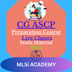 CG ASCP Certification by MLSIACADEMY CG ASCP Certification by MLSIACADEMY