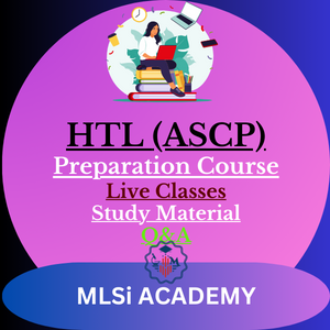 HTL ASCP Preparation Course by MLSiACADEMY