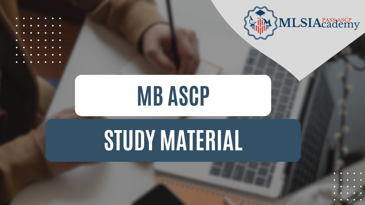 MB ASCP Study Book by MLSIAcademy