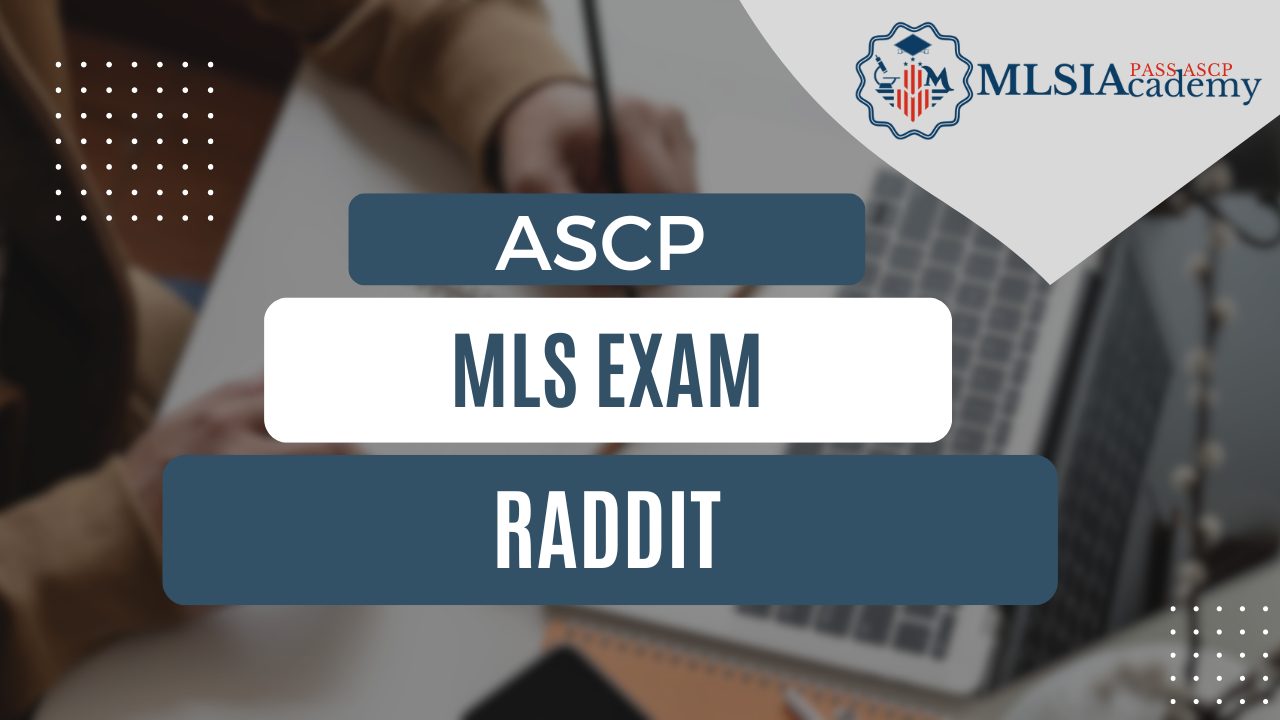 MLS ASCP Exam Reddit by MLSIAcademy