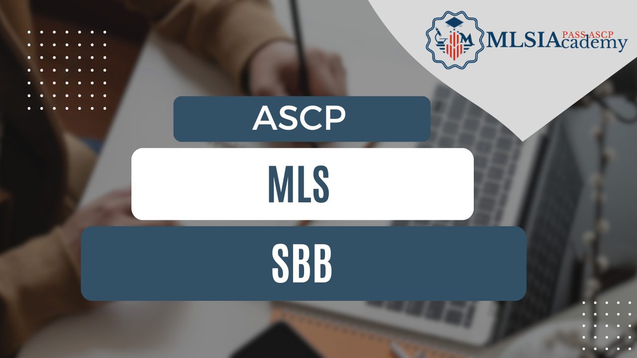 MLS (ASCP) SBB by MLSIAcademy