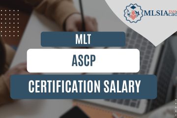 MLT ASCP Certification Salary by MLSIAcademy