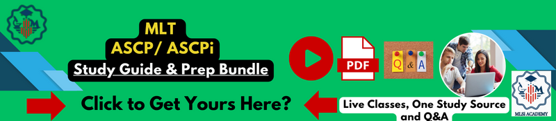 MLT ASCP Study Guide Preparation by MLSIA MLT ASCP Study Guide