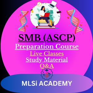 SMB ASCP Specialist in Molecular Biology Prep Course by MLSIACADEMY